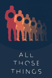смотреть All Those Things