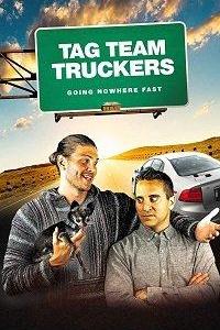 смотреть Tag Team Truckers