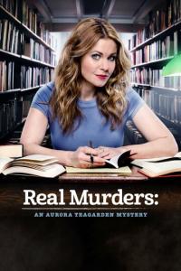 смотреть Real Murders: An Aurora Teagarden Mystery