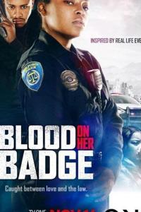 смотреть Blood on Her Badge