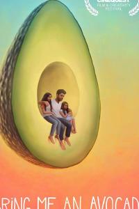 смотреть Bring Me an Avocado