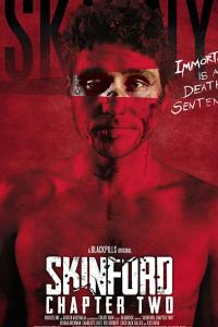 смотреть Skinford: Chapter Two