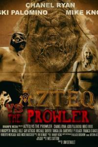 смотреть Azteq vs the Prowler