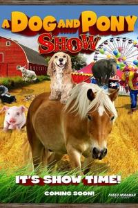 A Dog & Pony Show онлайн