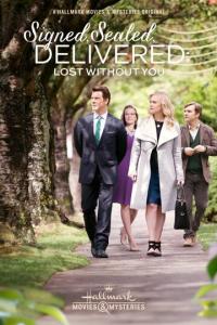 смотреть Signed, Sealed, Delivered: Lost Without You