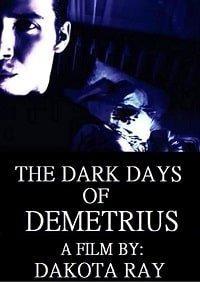 The Dark Days of Demetrius онлайн