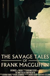 смотреть The Savage Tales of Frank MacGuffin