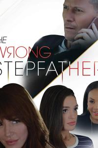смотреть The Wrong Stepfather