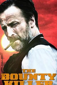смотреть The Bounty Killer