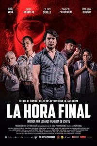 смотреть La Hora Final