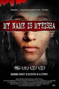 смотреть My Name Is Myeisha