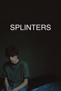 смотреть Splinters