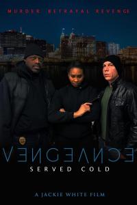 смотреть Vengeance Served Cold