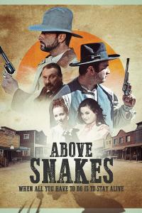 смотреть Above Snakes