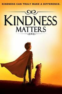смотреть Kindness Matters