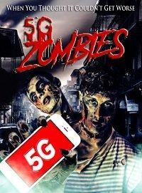 смотреть 5G Zombies