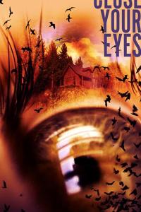 смотреть Close Your Eyes