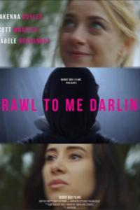 смотреть Crawl to Me Darling