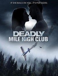 смотреть Deadly Mile High Club