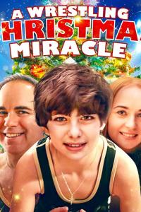 A Wrestling Christmas Miracle онлайн