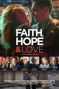 смотреть Faith, Hope & Love