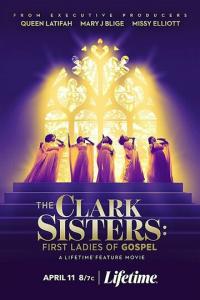 смотреть The Clark Sisters: First Ladies of Gospel