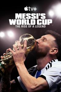 смотреть Месси и Кубок мира: Путь к вершине