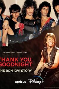 смотреть Спасибо и доброй ночи: История Bon Jovi