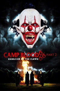 смотреть Кровавый лагерь 666. Часть 2: Изгнание клоуна