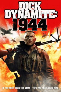 смотреть Дик Динамит: 1944