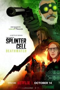смотреть Splinter Cell: Караул смерти